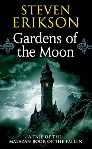 Gardens of the Moon (The Malazan Book of the Fallen, Book 1)