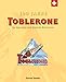 Produktbild Toblerone. Die Geschichte eines Schweizer Welterfolgs