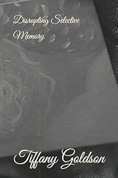 Paperback Disrupting Selective Memory (Infinite Written Words) Book