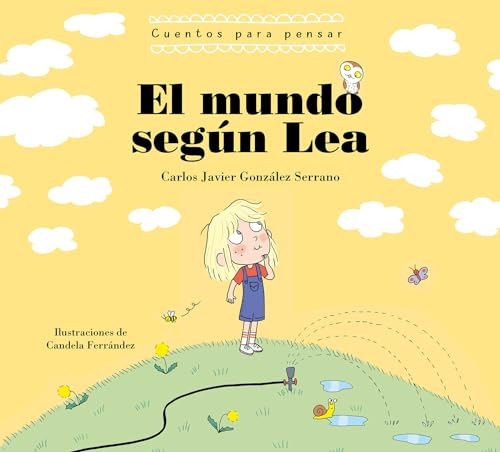 El mundo según Lea. Cuentos para pensar (Cuentos infantiles)