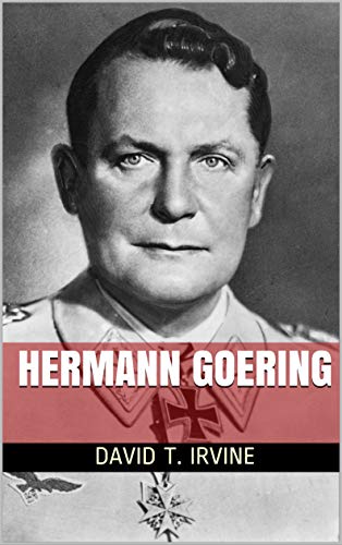 Hermann Goering (English Edition