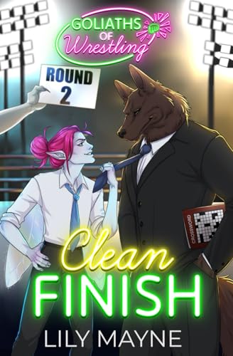 Clean Finish (Goliaths of Wrestling, Band 2)