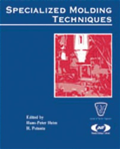 Buy Specialized Molding Techniques: Application, Design, Materials and Processing — BookShops.in