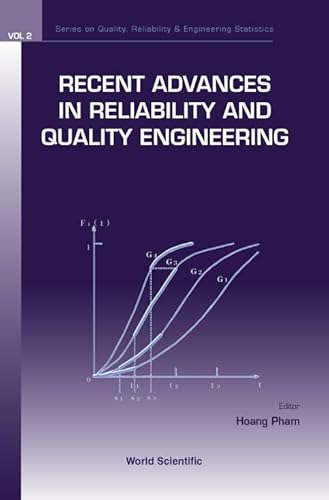 Recent Advances In Reliability And Quality Engineering: 2 (Series on Quality, Reliability and Engineering Statistics)