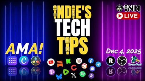 Content Creator Tools AMA! Livestreaming, Editing, Publishing & more | Indie's Tech Tips 12-04-25