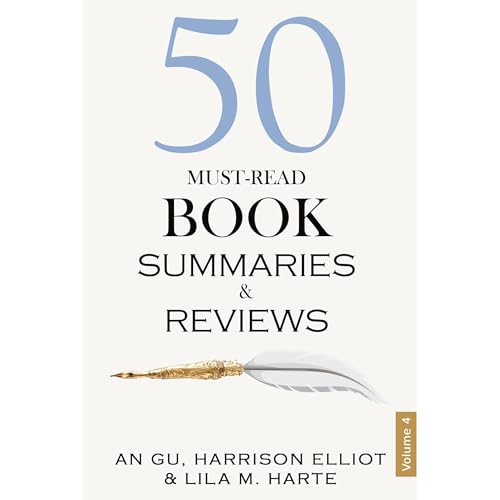 50 Must-Read Book Summaries and Reviews Audiolibro Por Luminous Starlight, An Gu, Harrison Elliot, Lila M. Harte arte de port