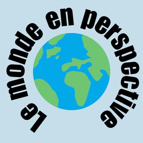 Le monde en perspective #1 : Nicolas Proulx