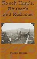 Ranch Hands, Rhubarb and Radishes 0979320607 Book Cover