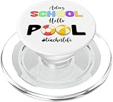 Lustiges Adios School Hallo Poollehrer Letzter Schultag Sommer PopSockets PopGrip für MagSafe