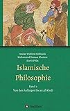 Islamische Philosophie: Band 1: Von den Anfängen bis zu Al-Kindi