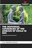 THE INDIVIDUAL CURRENCIES OF THE AMBUUN OF KWILU IN RDC: A thought-provoking theme