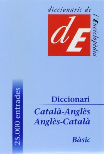 Diccionari Català-Anglès / Anglès-Català, bàsic (Diccionaris Bilingües) (Catalan Edition)