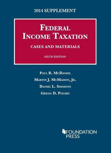 Federal Income Taxation, Cases and Materials: 0 (University Casebook Series)