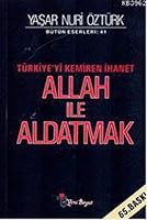 Allah ile Aldatmak: Türkiye'yi Kemiren İhanet 9756779489 Book Cover