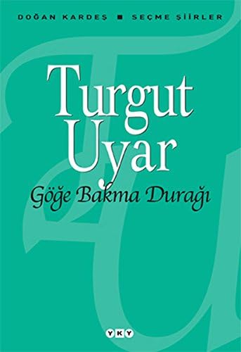 Göge Bakma Duragi: Secme Siirler