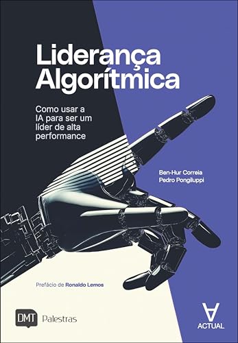 Liderança algorítmica: como us...