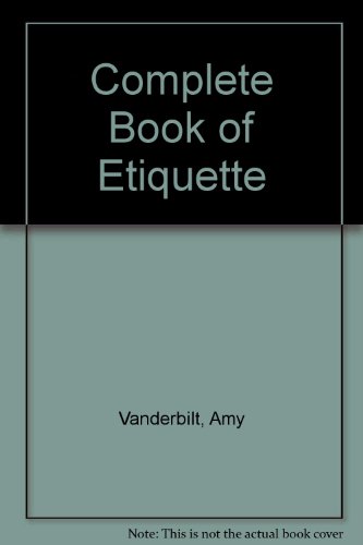 Complete Book of Etiquette B003VW023Y Book Cover