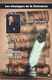 Manon Lescaut - Abbé Prévost, Les classiques de la littérature: 10 - Abbé Prévost 