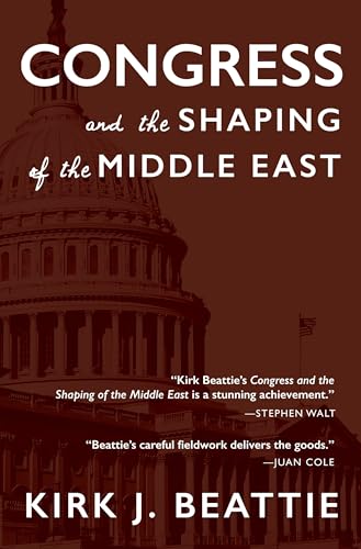Congress and the Shaping of the Middle East