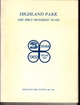Paperback Highland Park: the First Hundred Years Book