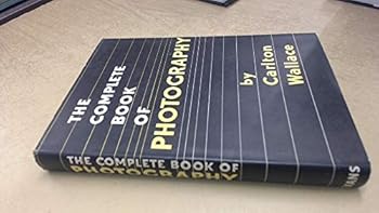 THE COMPLETE BOOK OF PHOTOGRAPHY