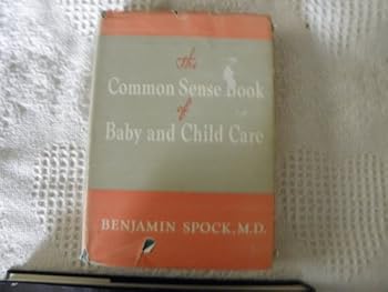 Hardcover The Common Sense of Baby and Child Care Book