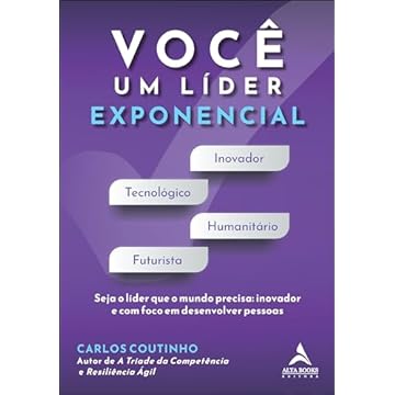 Capa do livro Você um líder exponencial: seja o líder que o mundo precisa - inovador e com foco em desenvolver pessoas