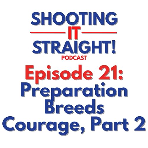 Preparation Breeds Courage, Part 2: Behind the Scenes of Bravery