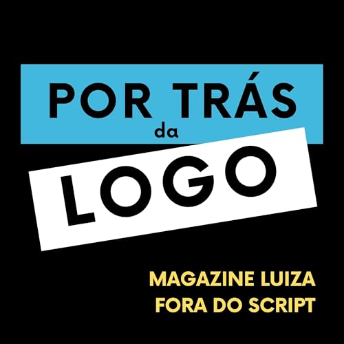 Magalu Epis&oacute;dio 4: Fora do Script: 3 li&ccedil;&otilde;es do Magazine Luiza que aplicamos no nosso neg&oacute;cio .