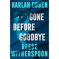 Gone Before Goodbye: The gripping new mystery thriller from the bestselling crime author and award-winning actress