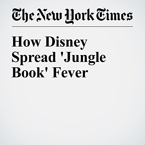Amazon.co.jp How Disney Spread 'Jungle Book' Fever (Audible Audio