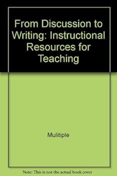 Paperback From Discussion to Writing: Instructional Resources for Teaching Book