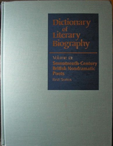 Dictionary of Literary Biography: Seventeenth-Century British Nondramatic Poets, Vol. 121      Hardcover – September 25, 1992