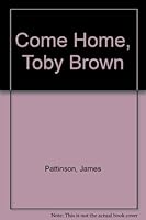 Come Home Toby Brown 0709012128 Book Cover