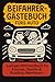 Beifahrer-Gästebuch fürs Auto: Mitmachbuch zum Ausfüllen für Fahrer & Beifahrer – mit Witzen, Bewertungen und Platz für jede Menge Spaß unterwegs