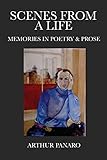Scenes from a Life: Memories in Poetry & Prose