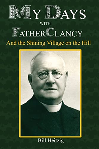 My Days with Father Clancy: And the Shining Village on the Hill