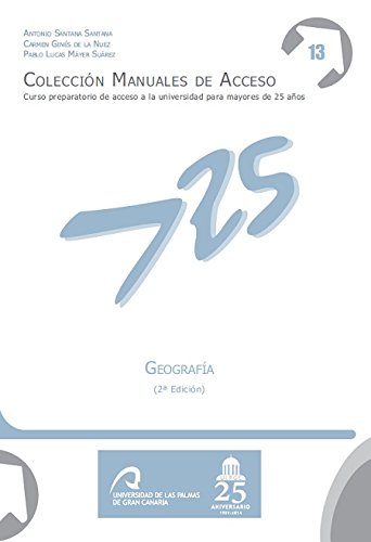 Geograf�a (2� edici�n) (Manuales de Acceso a Mayores de 25 a�os: Curso Preparatorio de acceso a la universidad)