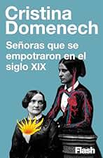 Señoras que se empotraron en el siglo XIX