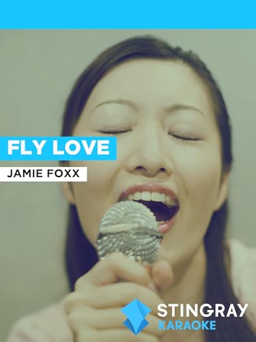 Fly Love in the Style of Jamie Foxx