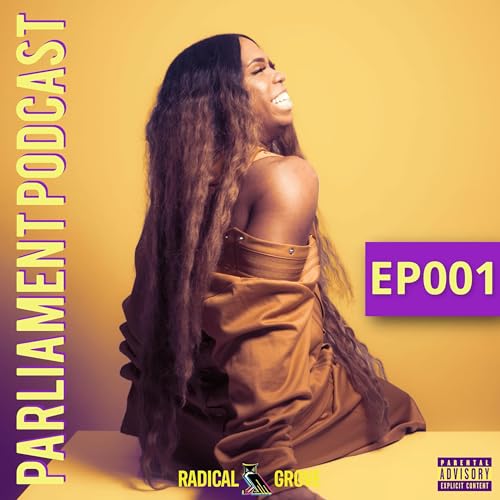 Parliament Podcast Ep 001 - Miss James