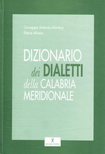 Dizionario dei dialetti della Calabria meridionale Dizionario dei dialetti della Calabria meridionale
