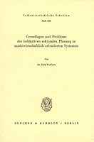 Grundlagen Und Probleme Der Indikativen Sektoralen Planung in Marktwirtschaftlich Orientierten Systemen 3428053796 Book Cover