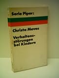  Christa Meves: Verhaltensstörungen bei Kindern