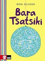 Bara Tsatsiki 9127066258 Book Cover