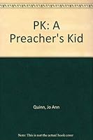 P. K. : A Preacher's Kid 1571972625 Book Cover