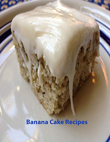 Banana Cake Recipes: 17 note pages for use (Cakes)