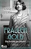  Fräulein Gold: Die Stunde der Frauen (Die Hebamme von Berlin 4)