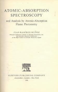 Hardcover Atomic-Absorption Spectroscopy and Analysis by Atomic-Absorption Flame Photometry. Book