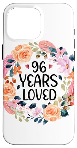 96 Years Loved 96th Birthday Floral 96 Years Old Women �X�}�z�P�[�X iPhone 16 Pro Max �p